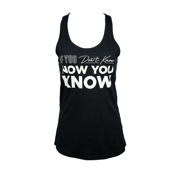 Women's "If You Don't Know" Tank Top